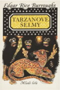 Kniha: Tarzanove šelmy (Edgar Rice Burroughs). Mladé letá, 1991 Kniha: Tarzanove šelmy (Edgar Rice Burroughs). Mladé letá, 1991