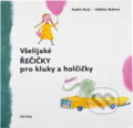 Kniha: Všelijaké řečičky pro kluky a holčičky (Radek Malý). , 2013 Kniha: Všelijaké řečičky pro kluky a holčičky (Radek Malý). , 2013