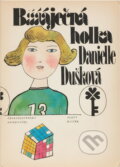 Kniha: Báječná holka (Danielle Dušková). Československý spisovatel, 1983 Kniha: Báječná holka (Danielle Dušková). Československý spisovatel, 1983
