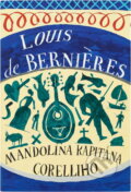 Kniha: Mandolína kapitána Corelliho (Louis De Bernieres). BB/art, 2008 Kniha: Mandolína kapitána Corelliho (Louis De Bernieres). BB/art, 2008