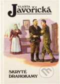 Kniha: Skryté drahokamy (Vlasta Javořická). Kamélie, 1994 Kniha: Skryté drahokamy (Vlasta Javořická). Kamélie, 1994