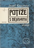 Kniha: Potíže s dějinami : eseje (Josef Kroutvor). , 1990 Kniha: Potíže s dějinami : eseje (Josef Kroutvor). , 1990