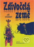 Kniha: Zdivočelá země (Jiří Stránský). , 1991 Kniha: Zdivočelá země (Jiří Stránský). , 1991