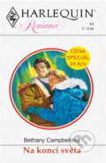 Kniha: Na konci světa (Bethany Campbell). Harlequin, 1992 Kniha: Na konci světa (Bethany Campbell). Harlequin, 1992