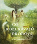 Kniha: Čo rozprávajú proroci (Zenon Kosidowski). , 1971 Kniha: Čo rozprávajú proroci (Zenon Kosidowski). , 1971