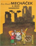 Kniha: Mecháček a jeho kamarádi (Eno Raud). , 1985 Kniha: Mecháček a jeho kamarádi (Eno Raud). , 1985