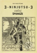 Kniha: Ninjutsu - umění špionáže (Jaroslav Polák). , 1993 Kniha: Ninjutsu - umění špionáže (Jaroslav Polák). , 1993