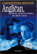 Kniha: Angličan, který vylezl na kopec, ale slezl z hory (Christopher Monger). Naše vojsko, 1996 Kniha: Angličan, který vylezl na kopec, ale slezl z hory (Christopher Monger). Naše vojsko, 1996