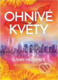 Kniha: Ohnivé květy (Susan Meissner). , 2019 Kniha: Ohnivé květy (Susan Meissner). , 2019
