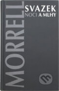 Kniha: Svazek noci a mlhy (David Morrell). Alpress, 1998 Kniha: Svazek noci a mlhy (David Morrell). Alpress, 1998