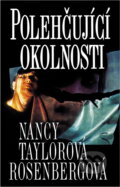 Kniha: Polehčující okolnosti (Nancy Taylor Rosenberg). , 1994 Kniha: Polehčující okolnosti (Nancy Taylor Rosenberg). , 1994