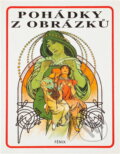 Kniha: Pohádky z obrázků (Fénix). Fénix, 1991 Kniha: Pohádky z obrázků (Fénix). Fénix, 1991