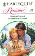 Kniha: Svatební náramek (Rebecca Winters). Harlequin, 1993 Kniha: Svatební náramek (Rebecca Winters). Harlequin, 1993