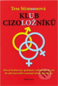 Kniha: Klub cizoložníků (Tess Stimson). , 2007 Kniha: Klub cizoložníků (Tess Stimson). , 2007