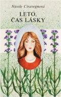 Kniha: Leto, čas lásky (Nicole Ciravégna). Mladé letá, 1984 Kniha: Leto, čas lásky (Nicole Ciravégna). Mladé letá, 1984