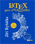 Kniha: LATEX pro začátečníky (Jiří Rybička). Konvoj, 2003 Kniha: LATEX pro začátečníky (Jiří Rybička). Konvoj, 2003