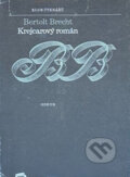 Kniha: Krejcarový román (Bertolt Brecht). Odeon, 1978 Kniha: Krejcarový román (Bertolt Brecht). Odeon, 1978