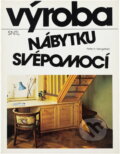 Kniha: Výroba nábytku svépomocí (Peter H. Nengelken). SNTL, 1990 Kniha: Výroba nábytku svépomocí (Peter H. Nengelken). SNTL, 1990
