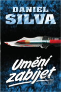 Kniha: Umění zabíjet (Daniel Silva). Domino, 2003 Kniha: Umění zabíjet (Daniel Silva). Domino, 2003