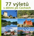Kniha: 77 výletů s dětmi po Čechách (Ivo Paulík). Knižní klub, 2009 Kniha: 77 výletů s dětmi po Čechách (Ivo Paulík). Knižní klub, 2009