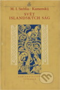 Kniha: Svět islandských ság (Michail Ivanovič Steblin-Kamenskij). Vyšehrad, 1975 Kniha: Svět islandských ság (Michail Ivanovič Steblin-Kamenskij). Vyšehrad, 1975