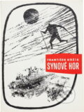 Kniha: Synové hor (František Kožík). , 1966 Kniha: Synové hor (František Kožík). , 1966