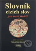 Kniha: Slovník cizích slov pro nové století : základní měnové jednotky, abecední seznam chemických prvků, jazykovědné pojmy : 30000 hesel (Jiří Linhart). , 2002 Kniha: Slovník cizích slov pro nové století : základní měnové jednotky, abecední seznam chemických prvků, jazykovědné pojmy : 30000 hesel (Jiří Linhart). , 2002