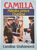 Kniha: Camilla : milenka prince Charlese (Caroline Graham). , 1995 Kniha: Camilla : milenka prince Charlese (Caroline Graham). , 1995