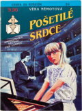 Kniha: Pošetilé srdce (Věra Němotová). Ivo Železný, 1992 Kniha: Pošetilé srdce (Věra Němotová). Ivo Železný, 1992