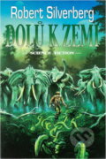 Kniha: Dolů k zemi (Robert Silverberg). Polaris, 1995 Kniha: Dolů k zemi (Robert Silverberg). Polaris, 1995