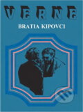 Kniha: Bratia Kipovci (Jules Verne). Mladé letá, 1991 Kniha: Bratia Kipovci (Jules Verne). Mladé letá, 1991