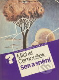 Kniha: Sen a snění (Michal Černoušek). , 1988 Kniha: Sen a snění (Michal Černoušek). , 1988