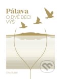 Kniha: Pálava (Otto Dušek). MapCards, 2023 Kniha: Pálava (Otto Dušek). MapCards, 2023