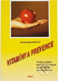 Kniha: Vitamíny a prevence : Příručka k dosažení dlouhověkosti a svěžesti pomocí vitamínů a minerálních látek (Antonella Fantó). Dona, 1993 Kniha: Vitamíny a prevence : Příručka k dosažení dlouhověkosti a svěžesti pomocí vitamínů a minerálních látek (Antonella Fantó). Dona, 1993