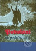 Kniha: Povolání do poslední bitvy (Rick Joyner). Postilla, 2000 Kniha: Povolání do poslední bitvy (Rick Joyner). Postilla, 2000