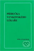 Kniha: Příručka venkovského lékaře (J. Frank Hurdle). , 1996 Kniha: Příručka venkovského lékaře (J. Frank Hurdle). , 1996