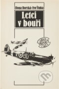 Kniha: Letci v bouři (Ilona Borská a Ivo Štuka). Mladá fronta, 1991 Kniha: Letci v bouři (Ilona Borská a Ivo Štuka). Mladá fronta, 1991