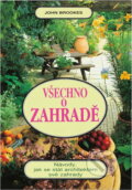 Kniha: Všechno o zahradě (John Brookes). Fortuna Print, 2000 Kniha: Všechno o zahradě (John Brookes). Fortuna Print, 2000