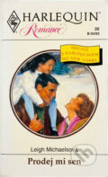 Kniha: Prodej mi sen (Leigh Michaels). Harlequin, 1993 Kniha: Prodej mi sen (Leigh Michaels). Harlequin, 1993
