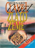 Kniha: Zlato země (Bernard Clavel). Naše vojsko, 1993 Kniha: Zlato země (Bernard Clavel). Naše vojsko, 1993