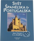 Kniha: Svět Španělska a Portugalska (Mary Vincent a Robert A. Stradling). , 1997 Kniha: Svět Španělska a Portugalska (Mary Vincent a Robert A. Stradling). , 1997