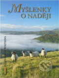 Kniha: Myšlenky o naději (Ellen Gould Harmon White). Advent-Orion, 2006 Kniha: Myšlenky o naději (Ellen Gould Harmon White). Advent-Orion, 2006