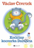 Kniha: Kočičiny kocourka Damiána (Václav Čtvrtek). Fragment, 2008 Kniha: Kočičiny kocourka Damiána (Václav Čtvrtek). Fragment, 2008