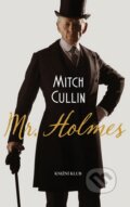 Kniha: Mr. Holmes (Mitch Cullin). Knižní klub, 2015 Kniha: Mr. Holmes (Mitch Cullin). Knižní klub, 2015