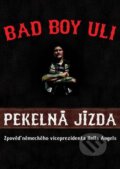 Kniha: Pekelná jízda (Bad Boy Uli). Bodyart Press, 2015 Kniha: Pekelná jízda (Bad Boy Uli). Bodyart Press, 2015