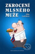 Kniha: Zkrocení mlsného muže (Jitka Ludvíková). Brána, 2015 Kniha: Zkrocení mlsného muže (Jitka Ludvíková). Brána, 2015