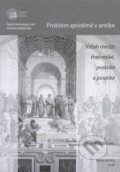 Kniha: Problém epistémé v antike (Ulrich Wollner). Belianum, 2008 Kniha: Problém epistémé v antike (Ulrich Wollner). Belianum, 2008