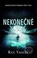 Kniha: Nekonečné moře (Rick Yancey). Baronet, 2015 Kniha: Nekonečné moře (Rick Yancey). Baronet, 2015