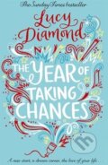Kniha: The Year of Taking Chances (Lucy Diamond). Pan Macmillan, 2015 Kniha: The Year of Taking Chances (Lucy Diamond). Pan Macmillan, 2015
