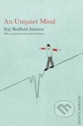 Kniha: An Unquiet Mind (Kay Redfield Jamison). Picador, 2015 Kniha: An Unquiet Mind (Kay Redfield Jamison). Picador, 2015